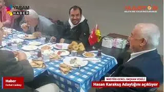 MASTÖB GENEL BAŞKAN VEKİLİ HASAN KARAKUŞ, ADAYLIĞINI AÇILADI