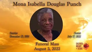 Funeral Mass for Mona Isabella Douglas Punch