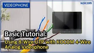Basic Tutorial: Using 8-Wire UTP with KOCOM 4-Wire Analog Videophone