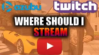 Where Should I Stream?!? *MUST WATCH*