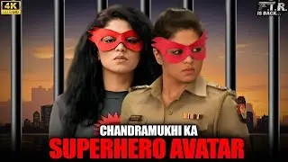 Chandramukhi का Superhero Avatar! Gopi और Billu ने बनाया Master Plan | F.I.R New Episode