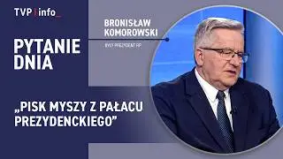 Komorowski: z Pałacu Prezydenckiego wydobył się pisk myszy | PYTANIE DNIA