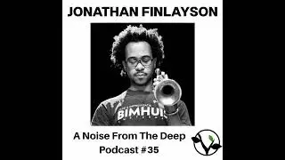 ANFTD #35: Jonathan Finlayson