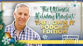 The Ultimate Holiday Playlist: The I Own It Podcast Edition