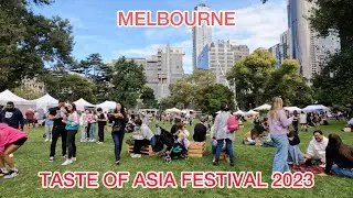 Melbourne's Taste of Asia Festival 2023 Australia