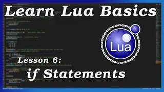If Statement - Lua Basics (Part 6)