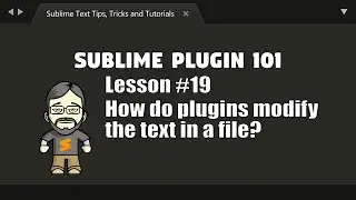 [P101-19] How do plugins modify the text in a file?