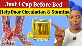 Drink This To Increase Blood Flow in The Legs Fast and Circulation  and Daily Stamina 