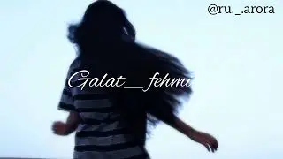 Galat Fahmi song....#ru # myedit 