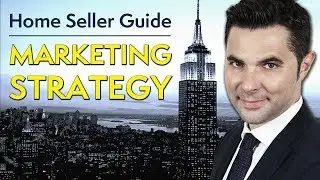 Home Seller Guide | #5 Marketing | Home Selling NYC
