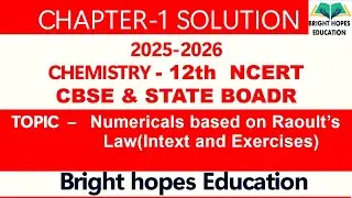 Chemistry Class 12 CH 1 Solution, Numerical Based on Raoult's Law, Exercise and Intext Question