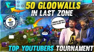 LOTS OF WALLS IN LAST ZONE FIGHT😱 || TOP YOUTUBERS TOURNAMENT🔥|| NEW WORLD RECORD ||