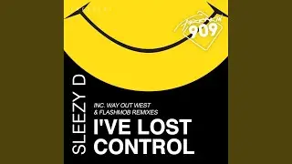 I've Lost Control (2017 Edit)