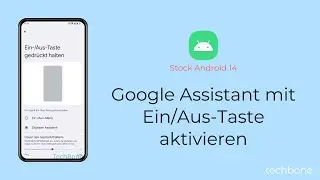 Google Assistant mit Ein/Aus-Taste aktivieren [Android 14]