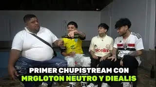 CHUPISTREAM DAFONSEKA CON ​NEUTRO DIEALIS Y MRGLOTON