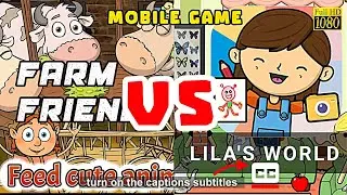 FARM FRIENDS vs LILA'S WORLD | Games Free