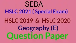 HSLC 2021 Geography (E) Question Paper|HSLC 2019 & 2020|HSLC 2022|SEBA|Class 10&lrm;|@Studyutsav