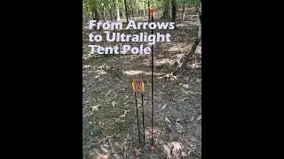 Make Ultralight Tent Poles From Arrows