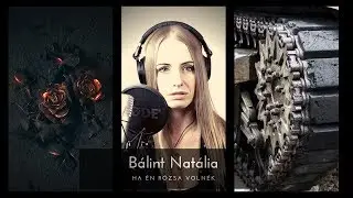 Ha én rózsa volnék (Bálint Natália)