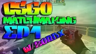 CS:GO MATCHMAKING: Black Gold, Wait Wut? EP1 w/Zorbx