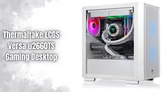 Thermaltake LCGS Versa u2660TS Review | RTX 5060 Ti + Core Ultra 7 Beast!