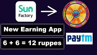 New earning app today| sun factory Today news | sunfactory latest update