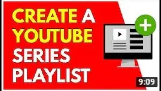 How To Create a Playlist on Your Youtube Channel