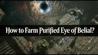 Diablo 4 Purified Eye of Belial Drop Locations, Uses, Altar & Rewards Guide