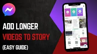 How To Add LONGER Videos on Facebook Messenger Story