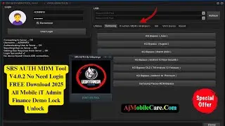 SRS AUTH MDM TOOL FREE 2025,ALL BRANDS iT ADMIN UNLOCK ANDROID 15,ALL MOBILE KG IT ADMIN FREE TOOL 