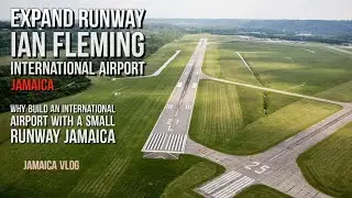 Expand Runway Ian Fleming International Airport Jamaica