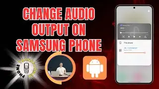 Как изменить аудиовыход на телефоне Samsung (краткое руководство)