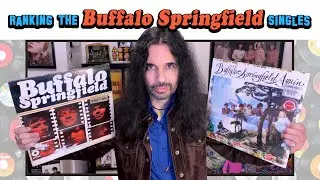 Ranking the BUFFALO SPRINGFIELD Singles!