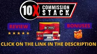 10X Commission STACK Funnel | 10X Commission STACK  Video Review WITH CUSTOM BONUSES