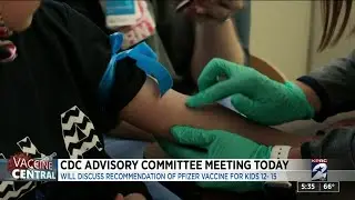 CDC advisory committee meeting to discuss Pfizer vaccine for kids 12-15