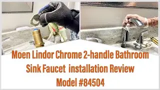 Moen Lindor Chrome 2-handle Bathroom Sink Faucet  installation Review Model #84504