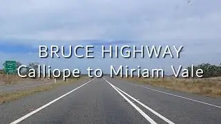 BRUCE HIGHWAY - Calliope to Miriam Vale