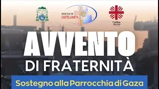 Avvento di Fraternit&agrave; 2025: sosteniamo la Parrocchia di Gaza