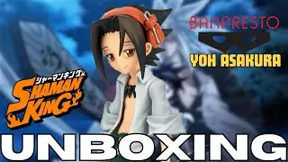 Banpresto Yoh Asakura Unboxing: This Was Unexpected!!