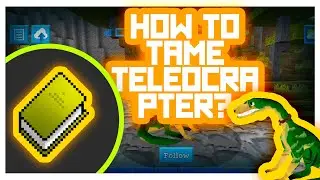 DinoCraft #GameTutorials - How to Tame? (Teleocrater taming)