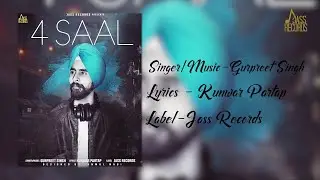 4 Saal  | (Full HD  ) | Gurpreet Singh | Punjabi Songs 2019