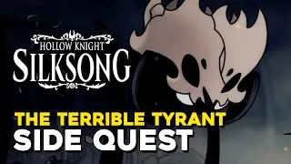 Silksong The Terrible Tyrant Side Quest Guide