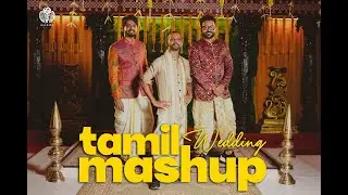 TAMIL WEDDING MASHUP | MAKKA | Ranjith Govind | Rahul Nambiar | Aalaap Raju