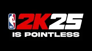 2K is pointless (NBA 2K25 Critique)