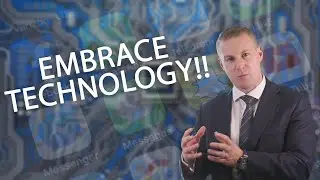 Why you NEED to embrace technology!