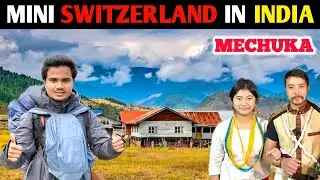 Mechuka Mini Switzerland in India | India China Border Arunachal Pradesh
