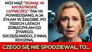 M&oacute;j mąż zginął w katastrofie lotniczej &mdash; ale po 3 latach zobaczyłam go żywego ✈️😱