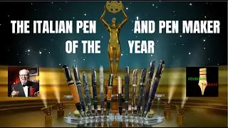 THE ITALIAN PEN AND PENMAKER OF THE YEAR