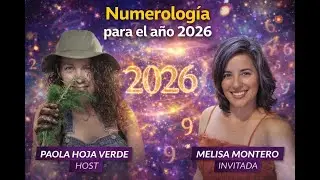 Numerolog&iacute;a para el a&ntilde;o 2026 con Melisa Montero