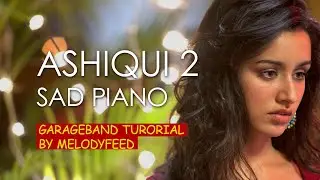 Aashiqui 2 sad mode in Piano - Very easy piano tutorial (ORG 2020)